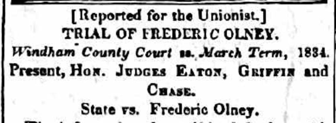 First installment of Frederick Olney Trial Transcripts in <em>The Unionist</em>, Olney proudly declares himself "Not Guilty."